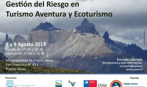 5° Seminario de Seguridad en Montaña CSME. Gestión del Riesgo en Turismo Aventura y Ecoturismo.  Puerto Varas, 2019.   
